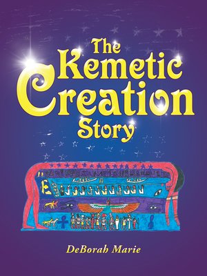cover image of The Kemetic Creation Story
